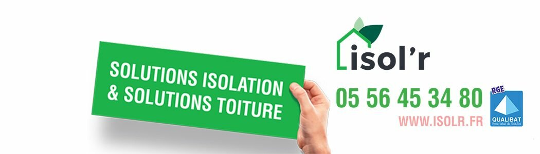 L’entreprise Isol’r est spécialisée dans l’isolation des combles et l’entretien de la toiture des maisons en Gironde 33